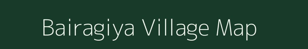 Bairagiya village map in Uttar Pradesh