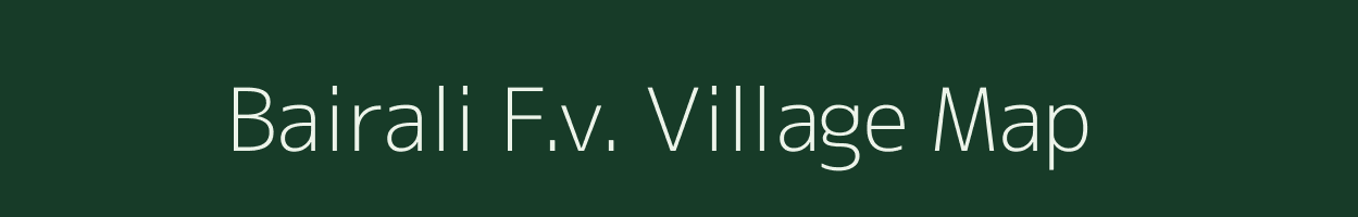 Bairali F.v. village map in Assam