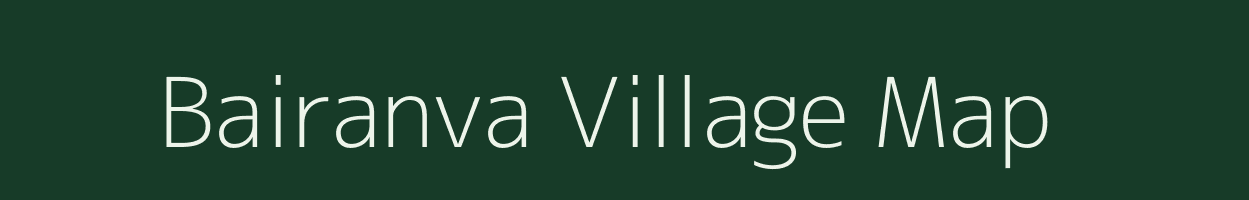 Bairanva village map in Uttar Pradesh