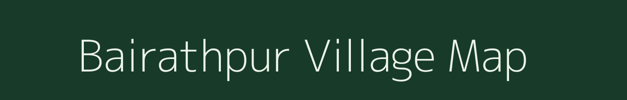 Bairathpur village map in Madhya Pradesh