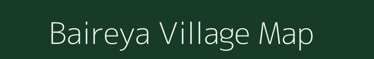 Baireya village map in Uttar Pradesh