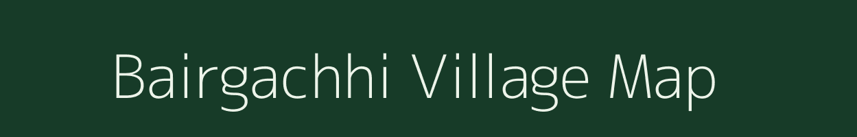 Bairgachhi village map in West Bengal