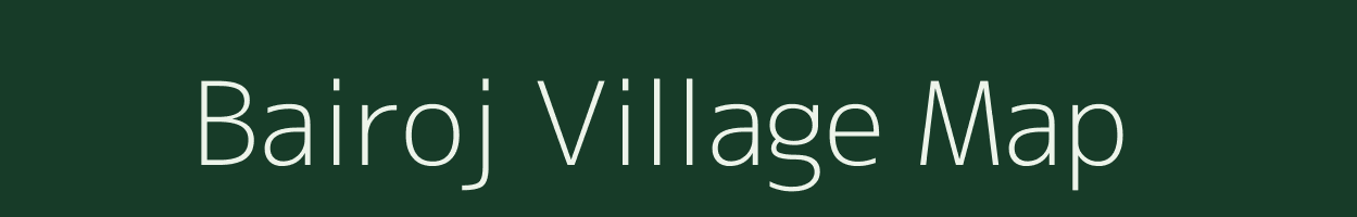 Bairoj village map in Rajasthan