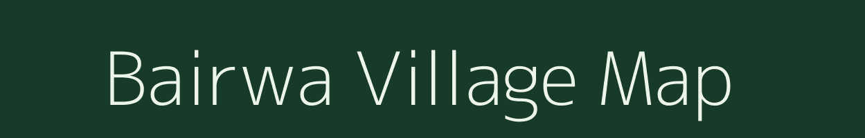 Bairwa village map in Uttar Pradesh