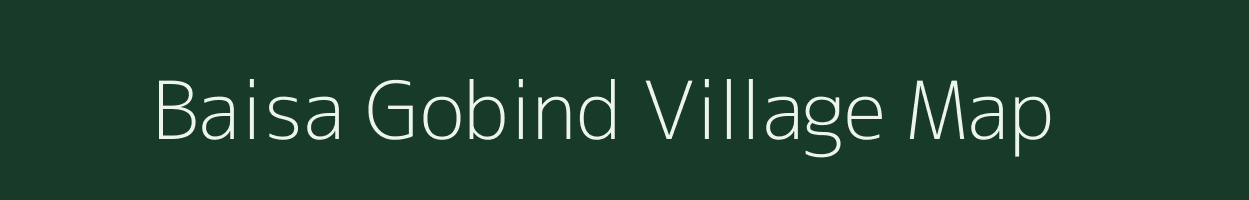 Baisa Gobind village map in Bihar