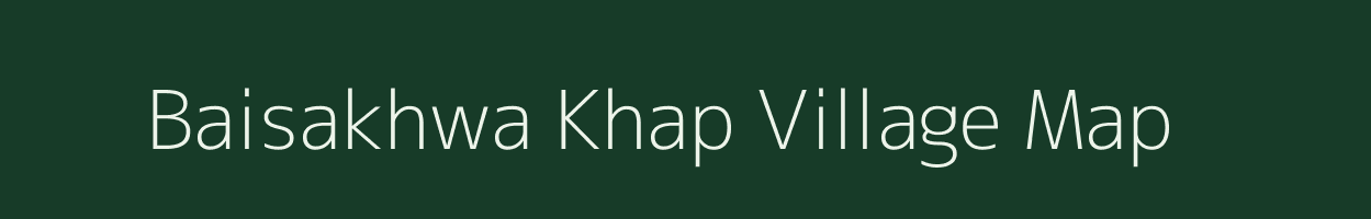 Baisakhwa Khap village map in Bihar