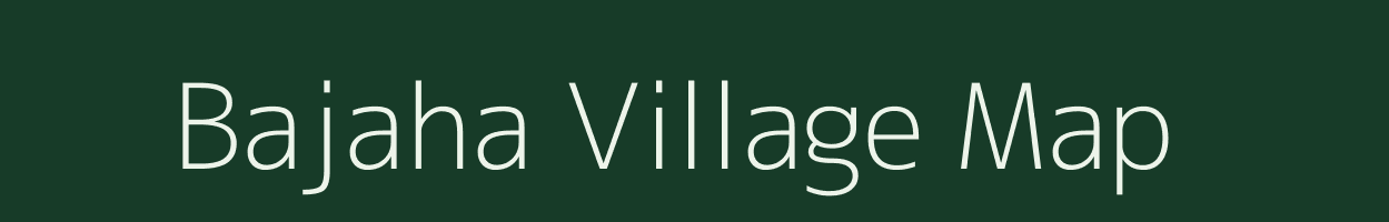 Bajaha village map in Madhya Pradesh