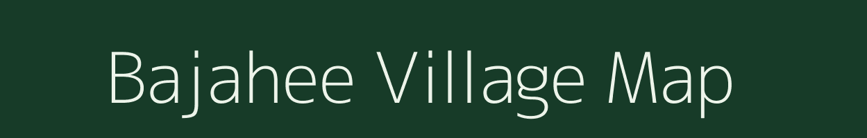 Bajahee village map in Uttar Pradesh