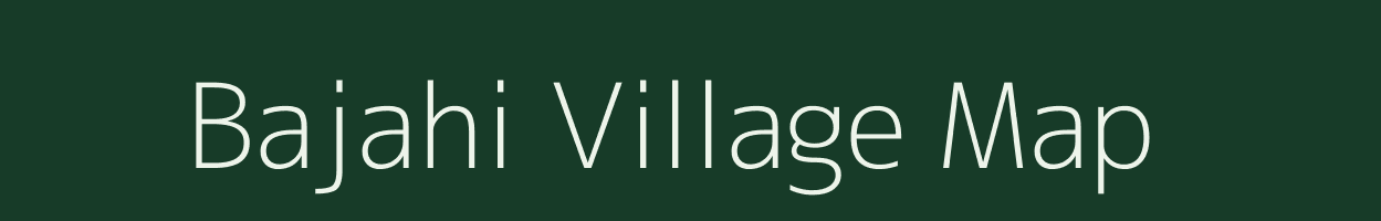 Bajahi village map in Uttar Pradesh