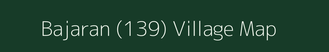 Bajaran (139) village map in Himachal Pradesh