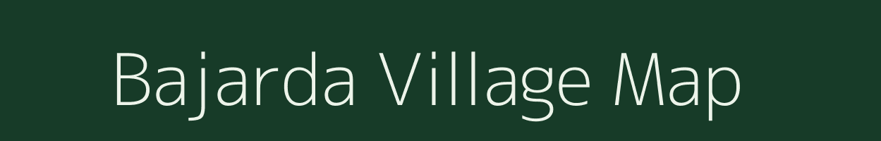 Bajarda village map in Gujarat