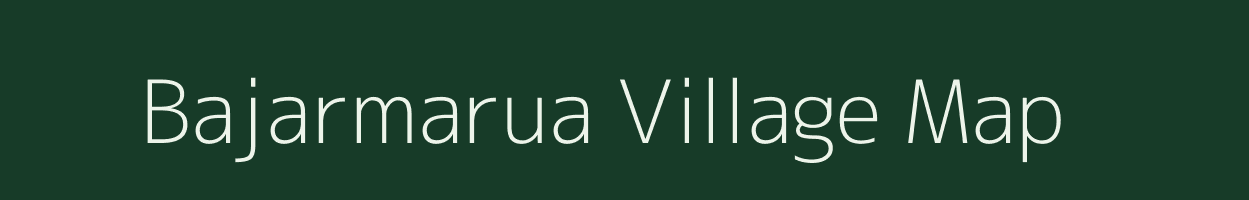 Bajarmarua village map in Jharkhand