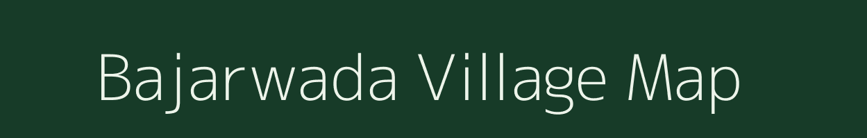 Bajarwada village map in Maharashtra