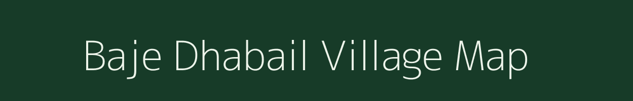 Baje Dhabail village map in West Bengal