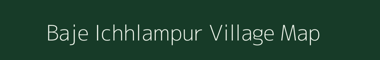 Baje Ichhlampur village map in West Bengal