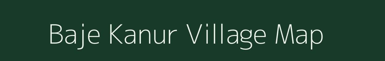 Baje Kanur village map in West Bengal