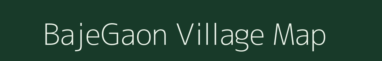 BajeGaon village map in Assam