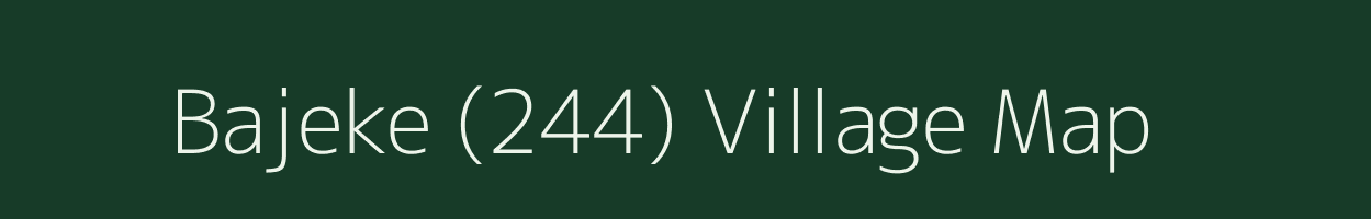 Bajeke (244) village map in Punjab