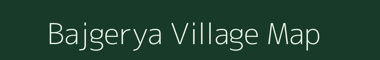 Bajgerya village map in West Bengal