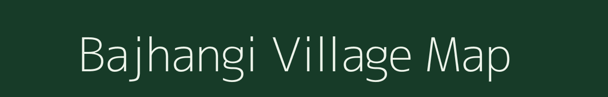 Bajhangi village map in Uttar Pradesh