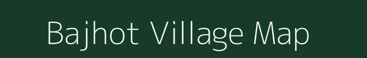 Bajhot village map in Rajasthan