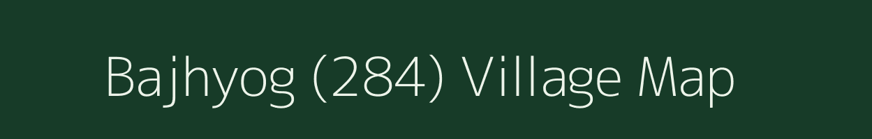 Bajhyog (284) village map in Himachal Pradesh