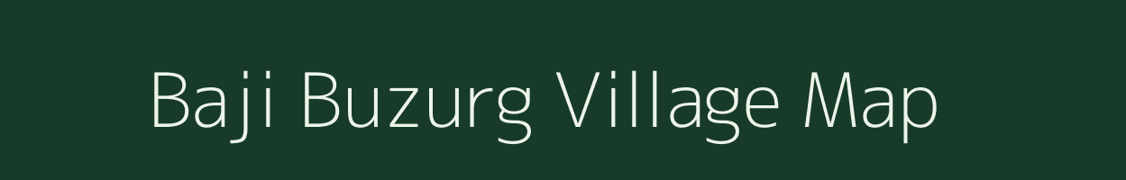 Baji Buzurg village map in Bihar