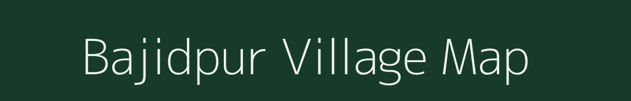 Bajidpur village map in Uttar Pradesh