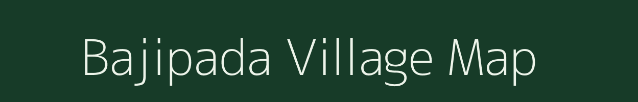 Bajipada village map in Odisha