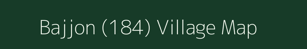 Bajjon (184) village map in Punjab