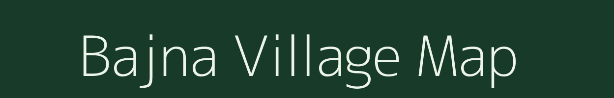 Bajna village map in Madhya Pradesh