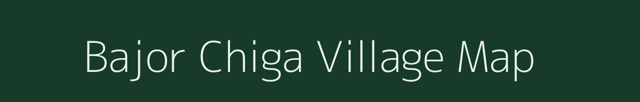 Bajor Chiga village map in Assam