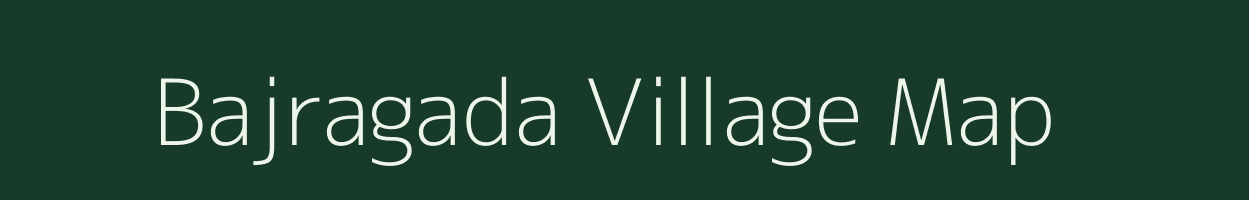 Bajragada village map in Odisha