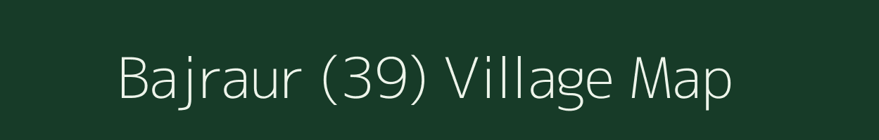 Bajraur (39) village map in Himachal Pradesh