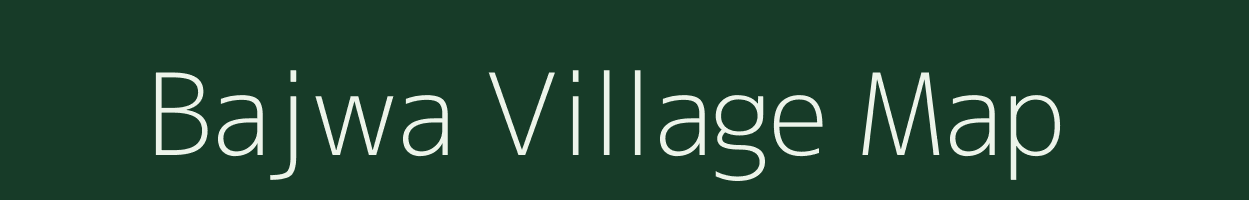 Bajwa village map in Uttar Pradesh