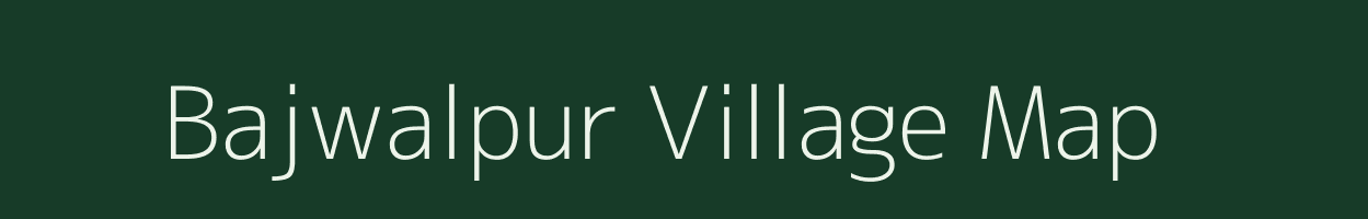 Bajwalpur village map in Uttarakhand