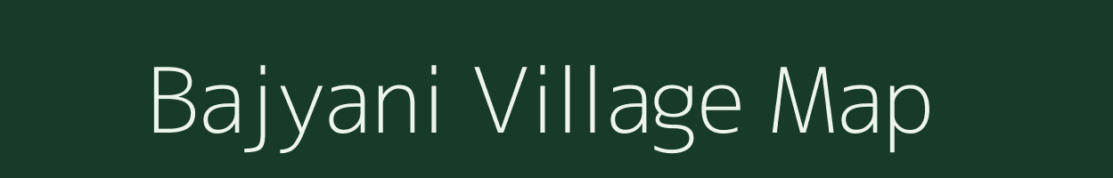 Bajyani village map in Uttarakhand