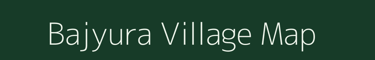 Bajyura village map in Uttarakhand