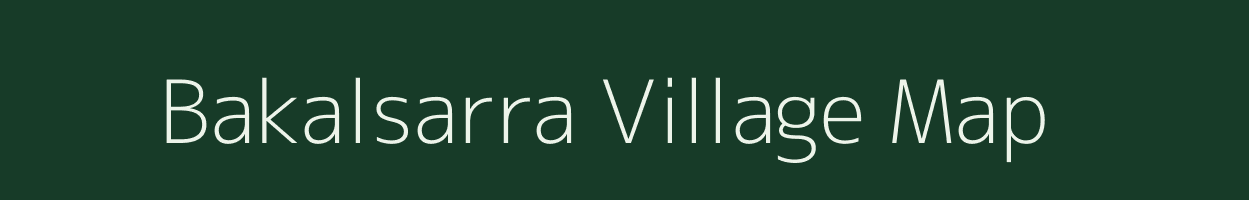 Bakalsarra village map in Chhattisgarh