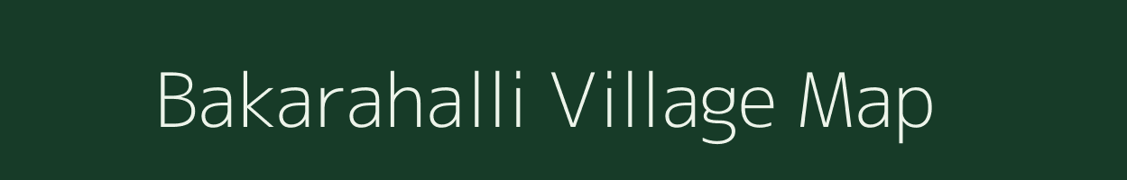 Bakarahalli village map in Karnataka