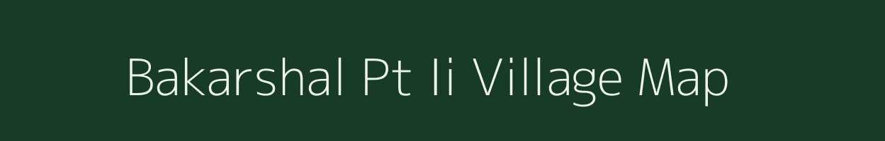 Bakarshal Pt Ii village map in Assam