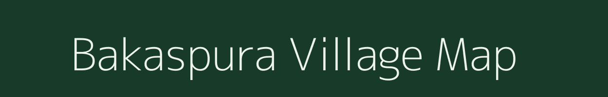 Bakaspura village map in Jharkhand