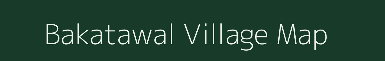 Bakatawal village map in Madhya Pradesh