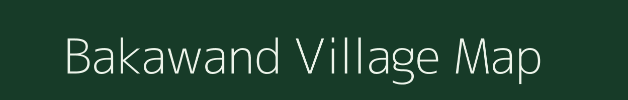 Bakawand village map in Chhattisgarh