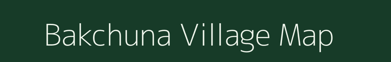 Bakchuna village map in Uttar Pradesh