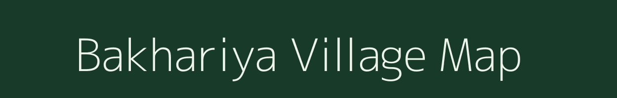 Bakhariya village map in Uttar Pradesh