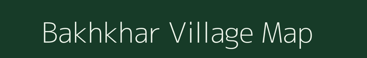 Bakhkhar village map in Gujarat