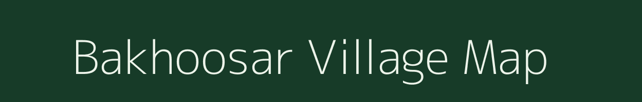 Bakhoosar village map in Rajasthan