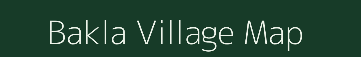 Bakla village map in Madhya Pradesh