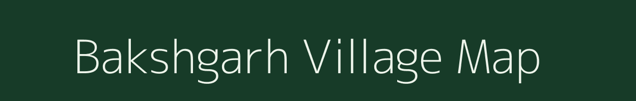 Bakshgarh village map in Uttar Pradesh